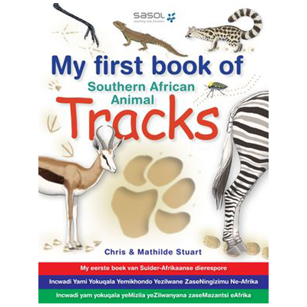 Struik Nature - My First Book of Southern African Animal Tracks